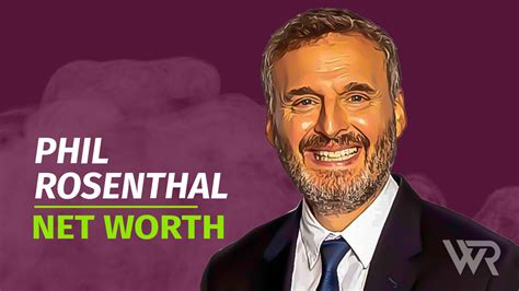 phil rosenthal worth|Phil Rosenthal Net Worth & Achievements (Updated 2024) .